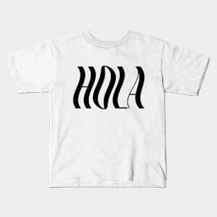 Hola: black Kids T-Shirt